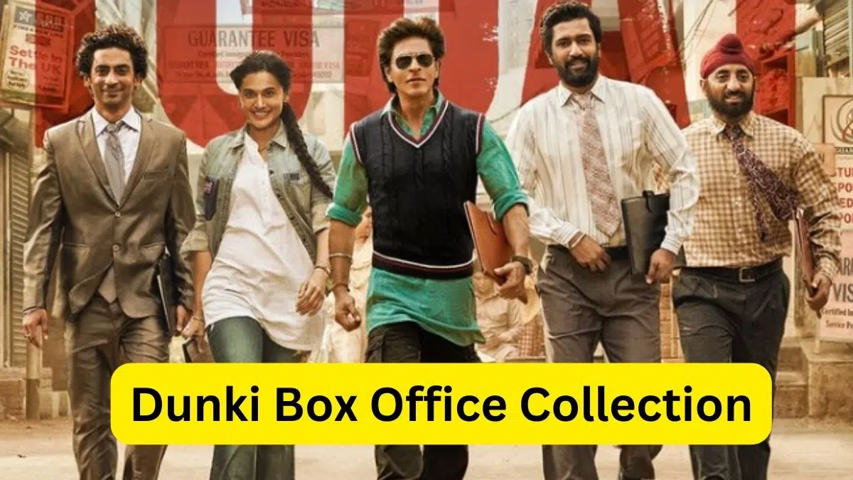 Dunki Box Office Collection